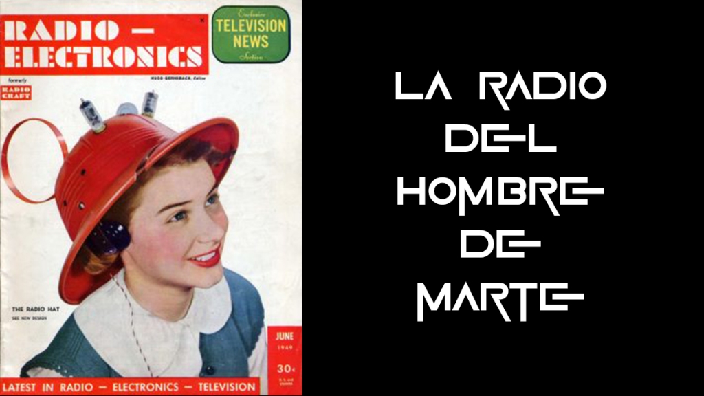 «Sombrero Radio del Hombre de Marte»